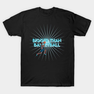 Bigger than Basketball T-Shirt